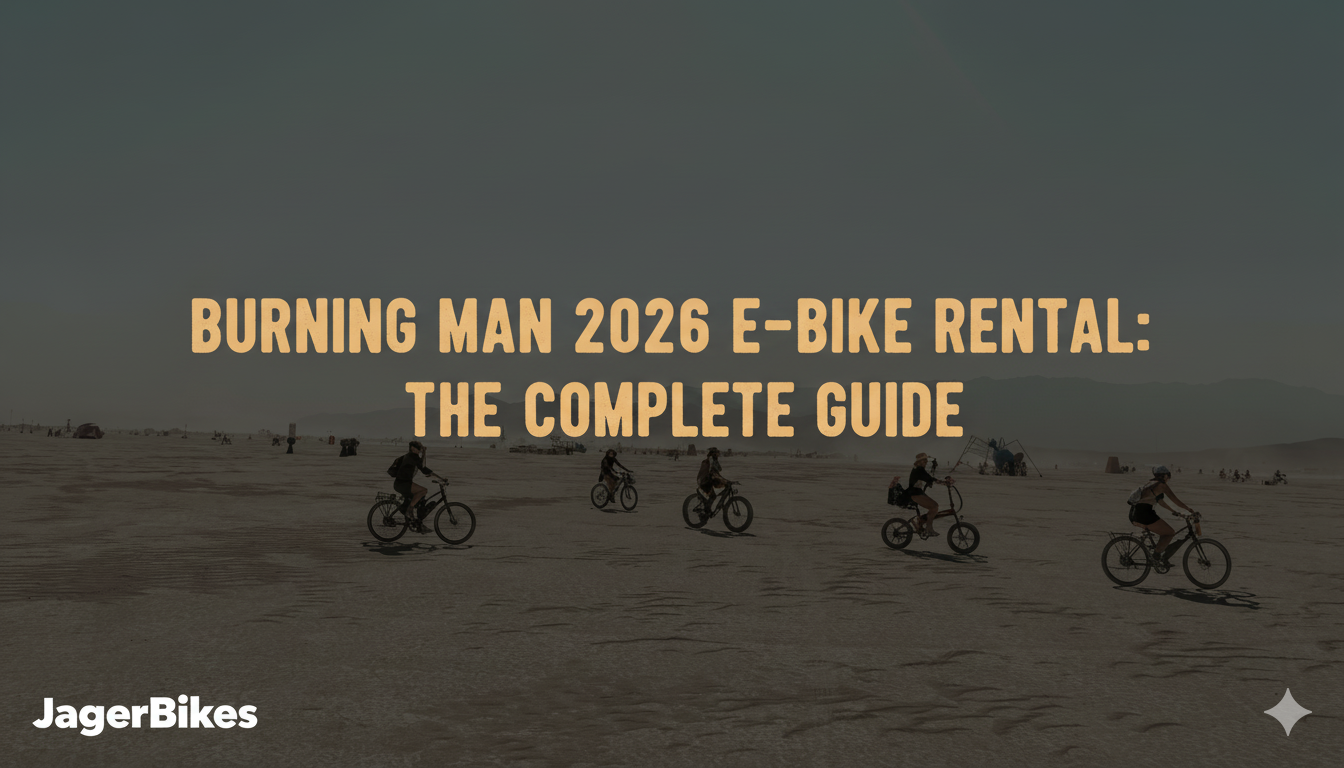 Burning Man 2026 E-Bike Rental: The Complete Guide — Prices, Pickup, What to Expect
